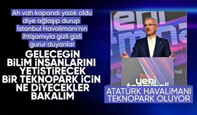 Abdulkadir Uraloğlu: Atatürk Havalimanı ülkemizin en büyük teknoparkı olacak