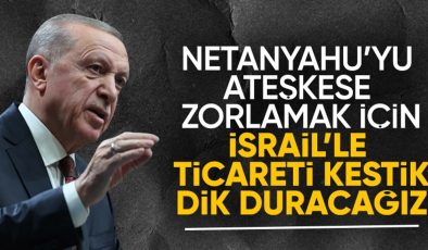 Cumhurbaşkanı Erdoğan: Tek gayemiz Netanyahu yönetimini ateşkese zorlamak