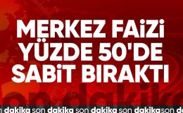 TCMB, Mayıs 2024 politika faizini açıkladı: Faiz yüzde 50’de sabit kaldı